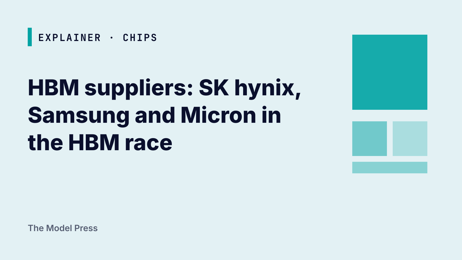 Typographic cover: "HBM suppliers: SK hynix, Samsung and Micron in the HBM race" beside stacked teal blocks of different sizes.
